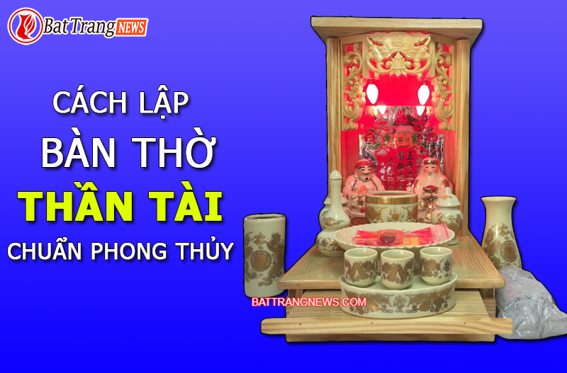 CÁCH LẬP BÀN THỜ THẦN TÀI