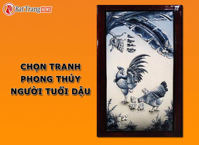 TRANH PHONG THỦY CHO NGƯỜI TUỔI DẬU